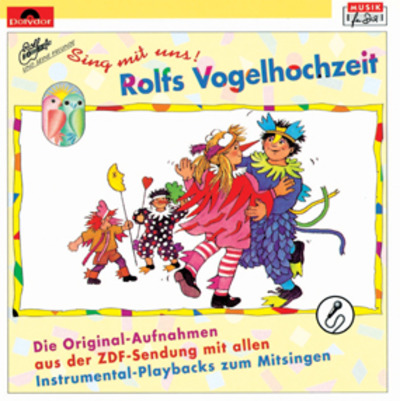Rolfs Vogelhochzeit - Sing mit uns!