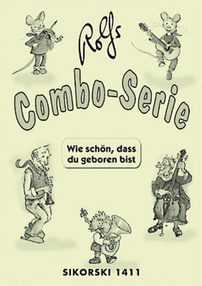 Rolfs Combo-Serie: Wie schön, dass du geboren bist