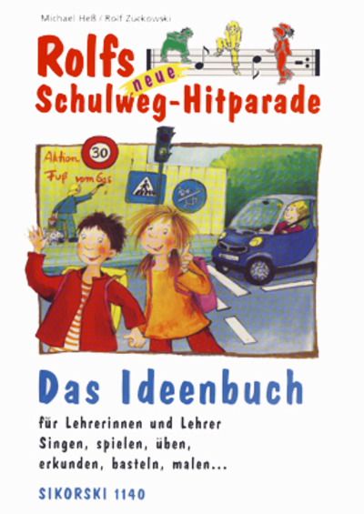 Rolfs neue Schulweg-Hitparade. Ideenbuch (SIGNIERT)